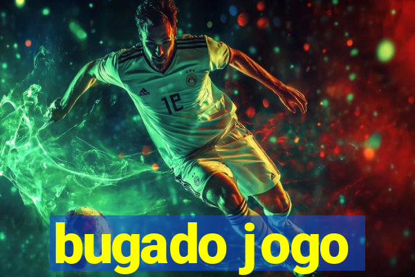 bugado jogo